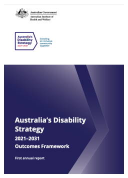 Cover image for 'Australia’s disability strategy 2021–2031 outcomes framework: first annual report'
