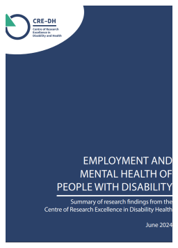 Cover image for 'Employment and mental health of people with disability: summary of research findings from the CRE-DH'