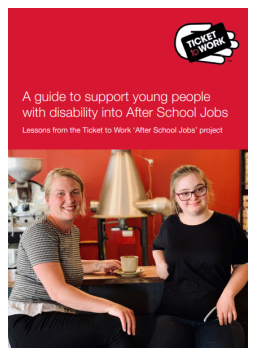 Cover image for 'A guide to support young people with disability into after school jobs: guide'